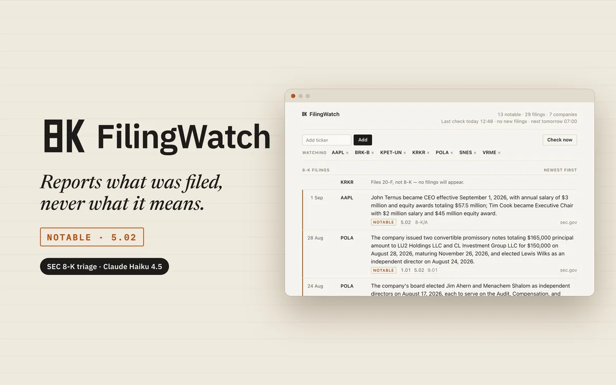 FilingWatch "8K" mark, "Reports what was filed, never what it means", beside its feed of recent SEC 8-K filings with notable ones marked