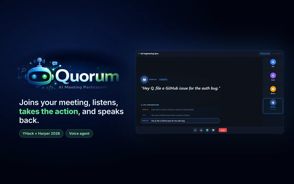 Quorum logo, "Joins your meeting, listens, takes the action, and speaks back", beside a meeting where someone says "Hey Q, file a GitHub issue for the auth bug"